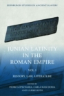 Junian Latinity in the Roman Empire Volume 1 : History, Law, Literature - Book