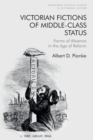 Victorian Fictions of Middle-Class Status : Forms of Absence in the Age of Reform - Book