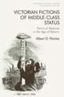 Victorian Fictions of Middle-Class Status : Forms of Absence in the Age of Reform - eBook