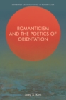 Romanticism and the Poetics of Orientation - eBook