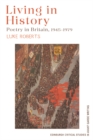 Living in History : Poetry in Britain, 1945-1979 - eBook