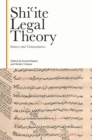 Shi?Ite Legal Theory : Sources and Commentaries - Book