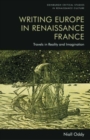 Writing Europe in Renaissance France : Travels in Reality and Imagination - Book