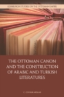 The Ottoman Canon and the Construction of Arabic and Turkish Literatures - eBook