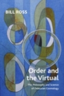 Order and the Virtual : The Philosophy and Science of Deleuzian Cosmology - Book