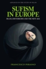Sufism in Europe : Islam, Esotericism and the New Age - Book