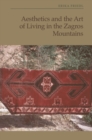 Aesthetics and the Art of Living in the Zagros Mountains of Iran - Book