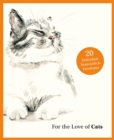 For the Love of Cats: 20 Individual Notecards and Envelopes - Book