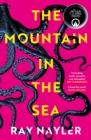 The Mountain in the Sea : Winner of the Locus Best First Novel Award - Book