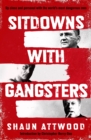Sitdowns with Gangsters - Book