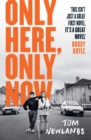 Only Here, Only Now - eBook