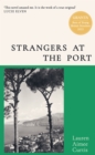 Strangers at the Port : From one of Granta’s Best of Young British Novelists - Book