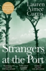 Strangers at the Port : Longlisted for the Miles Franklin Literary Award 2024 - eBook