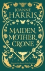 Maiden, Mother, Crone : A Collection - eBook