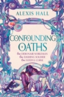 Confounding Oaths : A standalone Regency romantasy perfect for fans of Bridgerton from the bestselling author of Boyfriend Material - Book