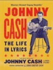 Johnny Cash: The Life in Lyrics : The official, fully illustrated celebration of the Man in Black - Book