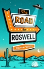 The Road to Roswell - Book