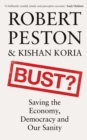 Bust? : Saving the Economy, Democracy and Our Sanity - eBook