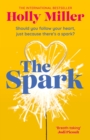 The Spark : the unmissable new love story from the author of The Sight Of You - Book