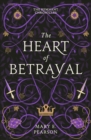 The Heart of Betrayal : The second book of the New York Times bestselling Remnant Chronicles - Book