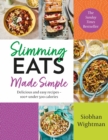 Slimming Eats Made Simple : Delicious and easy recipes - 100+ under 500 calories - Book