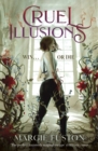 Cruel Illusions : the deliciously dark and addictive magical fantasy - Book