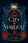 The City of Stardust : an enchanting, escapist and magical debut - Book