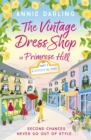 The Vintage Dress Shop in Primrose Hill : Part Three: A Stitch in Time - eBook