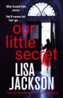 Our Little Secret : the brand-new suspense thriller for 2024 from the multi-million-copy bestseller! - Book