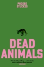 Dead Animals : 'Brilliant, chilling . . . unputdownable'   Rachel Long - eBook