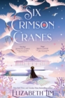 Six Crimson Cranes : Hodderscape Vault - Book