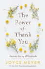 The Power of Thank You : Discover the Joy of Gratitude - eBook