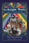 The Knight-Waite Tarot Guidebook : Meanings & Readings - Book