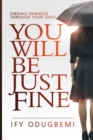 You will be just fine - Book