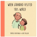 When Grandad Visited This World - Book