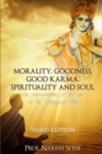 Morality, Goodness, Good Karma, Spirituality and Soul : An interpretation of the Bhagavad Gita - Book