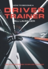How to Become a Driver Trainer - Book