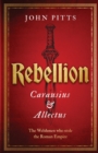 Rebellion : Carausius and Allectus. The Welshmen who stole the Roman Empire - Book