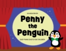 Penny the Penguin : Easy Piano Duets for Children - Book