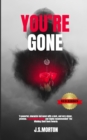 You're Gone - Book