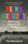Being Gregory : Bill Forsyth, Gregory's Girl, the lot - Book