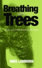 Breathing With Trees : Book one in the Woodcoombe series - eBook