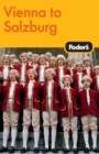 Fodor's Vienna to Salzburg - Book