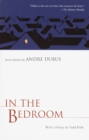In the Bedroom : Seven Stories by Andre Dubus - Book