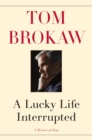 A Lucky Life Interrupted : A Memoir of Hope - Book