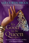 It's Good to be Queen : En Life Lessons from the Queen of Sheba - Book