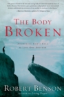 The Body Broken : Answering God's Call to Love One Another - Book