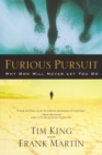 Furious Pursuit : Why God Will Never Let you Go - Book