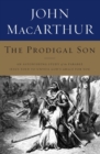 The Prodigal Son : An Astonishing Study of the Parable Jesus Told to Unveil God's Grace for You - Book