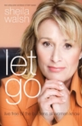 Let Go : Live Free of the Burdens All Women Know - Book